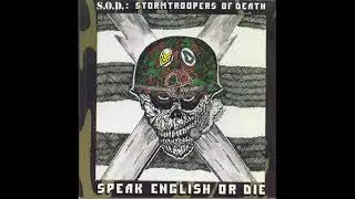 S.O.D. (Stormtroopers Of Death) - Speak English Or Die (1985)