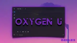 Oxygen U Executor | Roblox Exploit | Level 7 | No Linkvertise