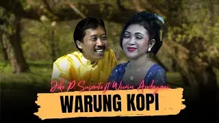 Wiwin Andayani ft Joko P Susanto - WARUNG KOPI (Official Music Video)