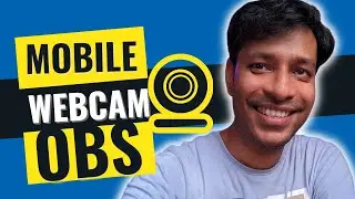 How to Use Your Mobile Camera as a Webcam with OBS