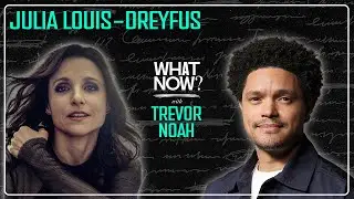 Welcome To The Julia Louis-Dreyfus Brain Museum | What Now? with Trevor Noah Podcast