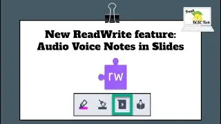 New Audio Voice Notes in Google Slides with Read and Write for Google Chrome