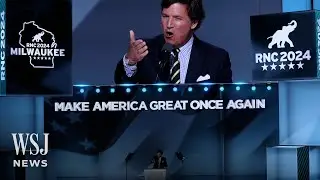 Watch: Tucker Carlsons Full Speech From the 2024 Republican National Convention | WSJ News