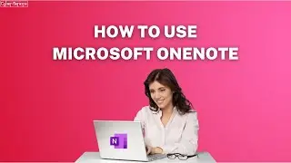 A Guide to your Digital Notebook: Microsoft OneNote