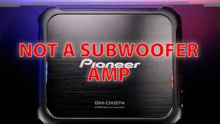 Pioneer GM-DX874 Car Amplifier: Testing reveals surprising results-really not a capable Sub amp!