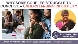 Common Causes Of Infertility | Trying To Conceive | Dr C Suvarchala | ZIVA Fertility