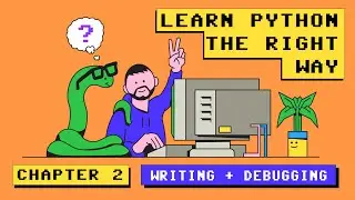 Python Tutorial for Beginners #2: Must have fundamentals lets write code!