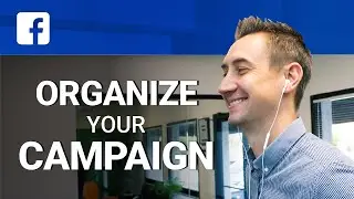 How to Organize Your Facebook Ads Campaign 🛠⚙