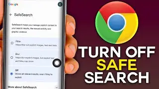 How to Turn Off Safe Search Mode on Google Chrome