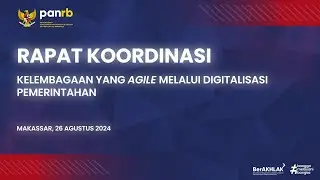 Rakor Kelembagaan yang Agile Melalui Digitalisasi Pemerintahan