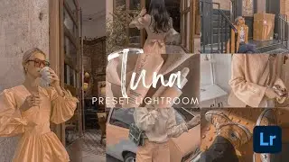 Tuna preset lightroom tutorial/Orange pastel - Lightroom mobile