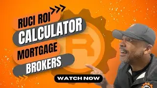 RUCI ROI Calculator: Mortgage Brokers #LeadGeneration #SmallBusinessOwner #mortgagebroker #broker