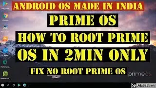 PRIME OS | HOW TO ROOT PRIME OS | ENABLE SUPER USER ACCESS | ROOT IN 2 MIN ONLY