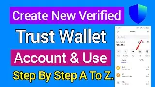 How to Create Trust Wallet Account - Open Trust Wallet - Use Trust Wallet