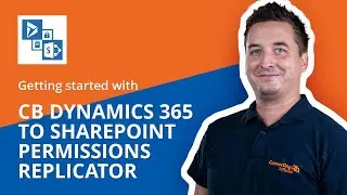 Getting started with CB Dynamics 365 to SharePoint Permissions Replicator