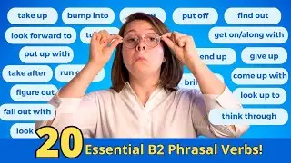 20 of the  Most common B2 Phrasal Verbs | B2 First FCE exam (free PDF & Quiz)