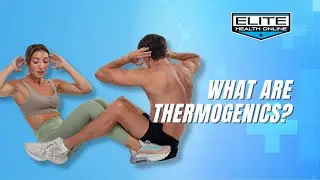 What are Thermogenics? | Elite Health Online