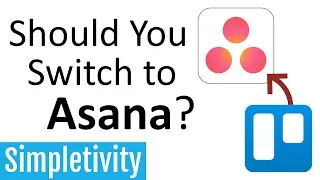 Should You Switch to Asana? (Trello comparison)