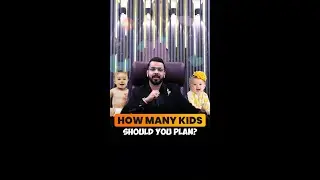 How Many Kids Should You Plan?