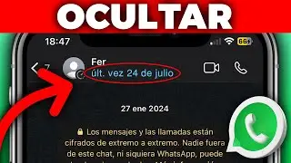 Cómo Ocultar Última Conexión En WhatsApp (2024) | Actualizado