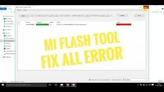 How to fix MiFlash tool all errors/modem flash error.