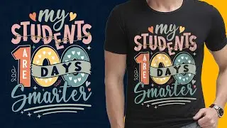 56. 100 Days T-Shirt Design || Custom T-Shirt Design Tutorial || টি-শার্ট ডিজাইন