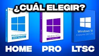 Windows 10 Pro vs. Home vs. LTSC | ¿Cuál elegir? ¿Qué diferencias hay?