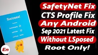 Android SafetyNet ByPass | CTS Profile False Fix | NO Xposed | Latest Method | September 2021 | Root