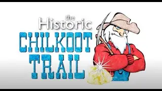 Chilkoot Trail Adventure - Introduction