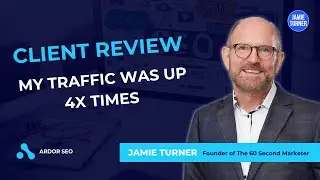 Ardor SEO Review: Jamie Turner The 60 Second Marketer