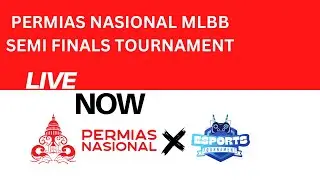 PERMIAS Nasional MLBB Semi-finals Tournament