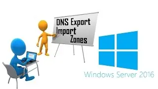 Microsoft Windows 2016 Server Lesson #7 - Export DNS Zone from 2003 Server, Import DNS Zone