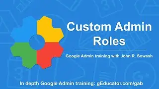 It's time to delegate! Why you should create custom Google admin roles!