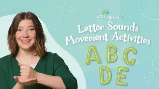 Letter Sounds Movement Activities | ABCDE | The Good and the Beautiful