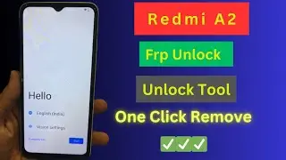 Redmi A2 Frp Unlock By Unlocktool || How To Frp Bypass Redmi A2 2023