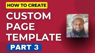 How To Create Custom Page Template In WordPress Theme