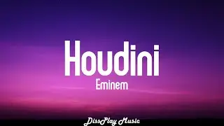 Eminem - Houdini (lyrics)