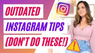 10 Outdated Instagram Tips (Instagram Growth Mistakes)