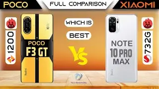 POCO F3 GT vs Xiaomi Redmi Note 10 Pro Max Fuil Comparison | Which is Best To BUY