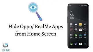 Hide Oppo App Icons from Home Screen | English Tutorial | RealMe Apps | Oppo Find X | Tech Hawk