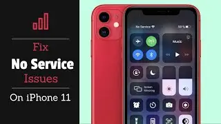 Fix iPhone 11 No Service Issue | Searching / No Network Problem on iPhone solved (3 Ways)