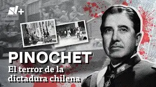 Augusto Pinochet: ¿Quién fue el temible dictador de Chile? - N+