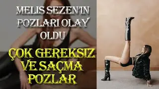 Melis Sezen'in pozlarına yorum yağdı! "Çok gereksiz ve saçma pozlar"