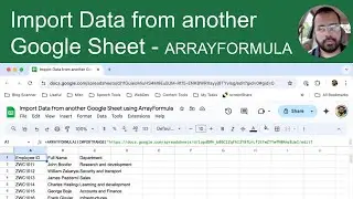 Import Data from Another Google Sheet Using ArrayFormula