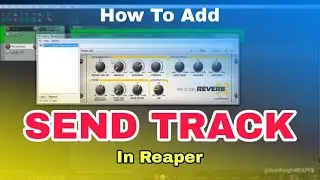 Reaper Tutorial - How to add send track | Vocal Mixing | Reaper Tutorial Hindi