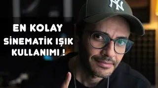 SİNEMATİK IŞIK NASIL YAPILIR ? | DOĞAL IŞIKLA SİNEMATİK ETKİ