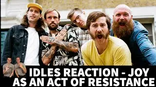 Idles Reaction - Joy As An Act of Resistance Full Album Reaction! First Time Hearing!