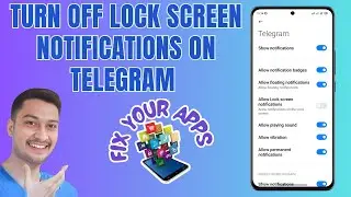 How to Turn Off the Lock Screen Notifications on Telegram