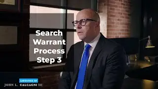 Search Warrant Process Step 3