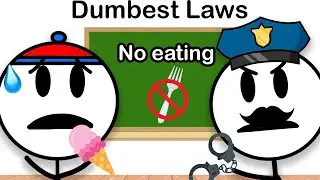 The Dumbest Laws Ever Created...